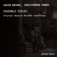 GAVIN BRYARS, CHRISTOPHER HOBBS「ENSEMBLE PIECES」