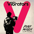 the Vibrators「PUNK MANIA BACK TO THE ROOTS」