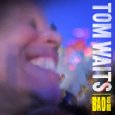 TOM WAITS「BAD AS ME」