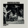 UNEVEN ELEVEN「LIVE AT CAFE OTO」